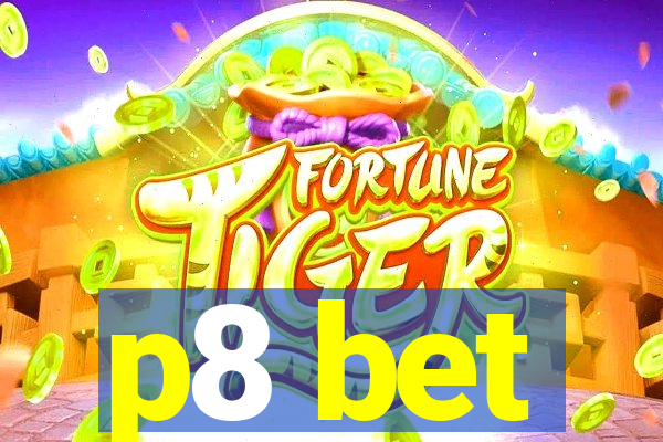 p8 bet